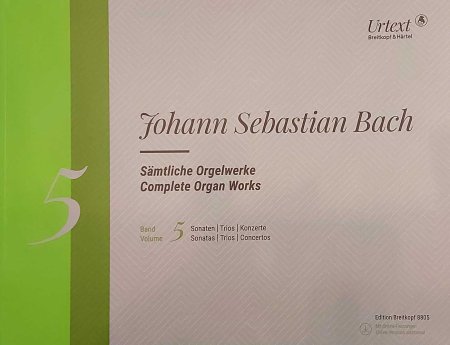 Bach - Sämtliche Orgelwerke Band 5
